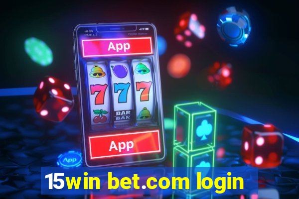 15win bet.com login